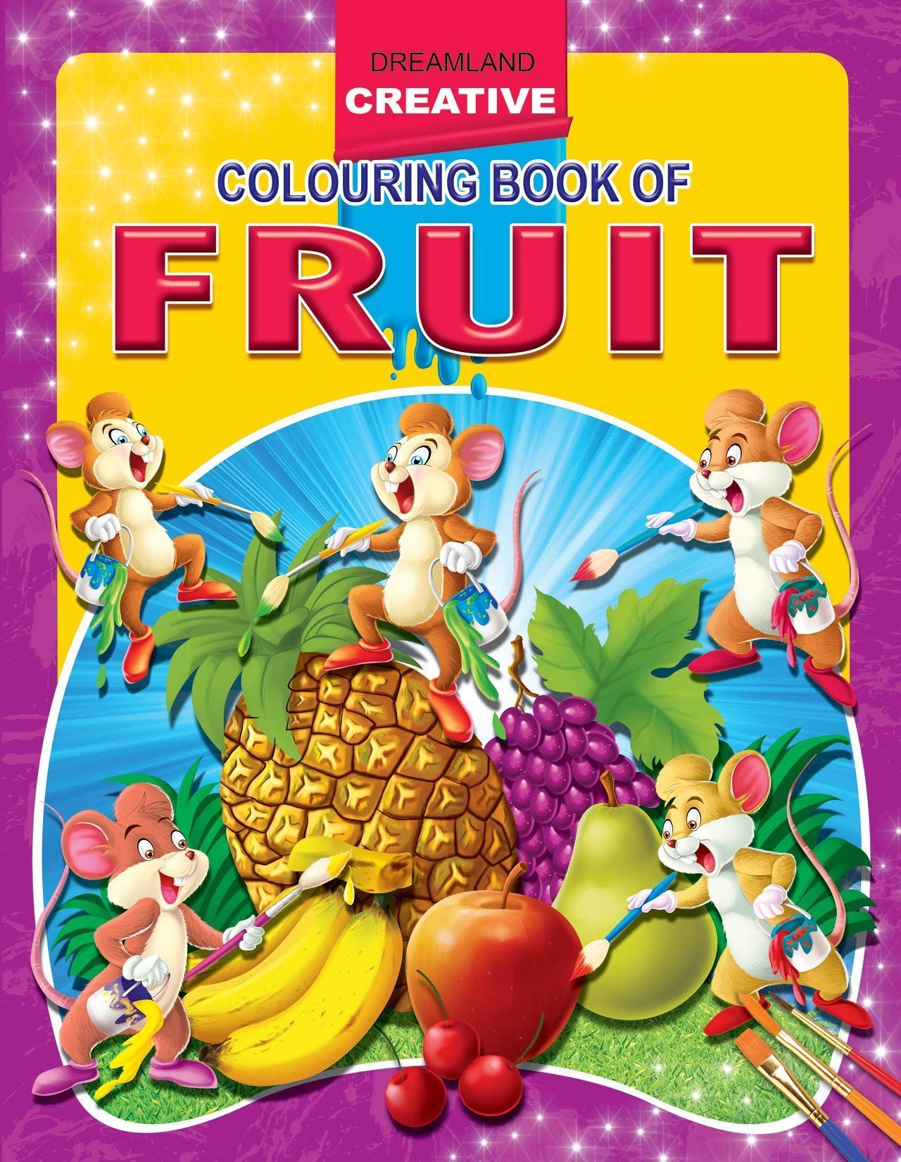 Creative Colouring Fruit [Paperback] Dreamland Publications