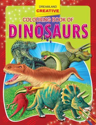 Creative Colouring -dinaosaurs [Paperback] Dreamland Publications