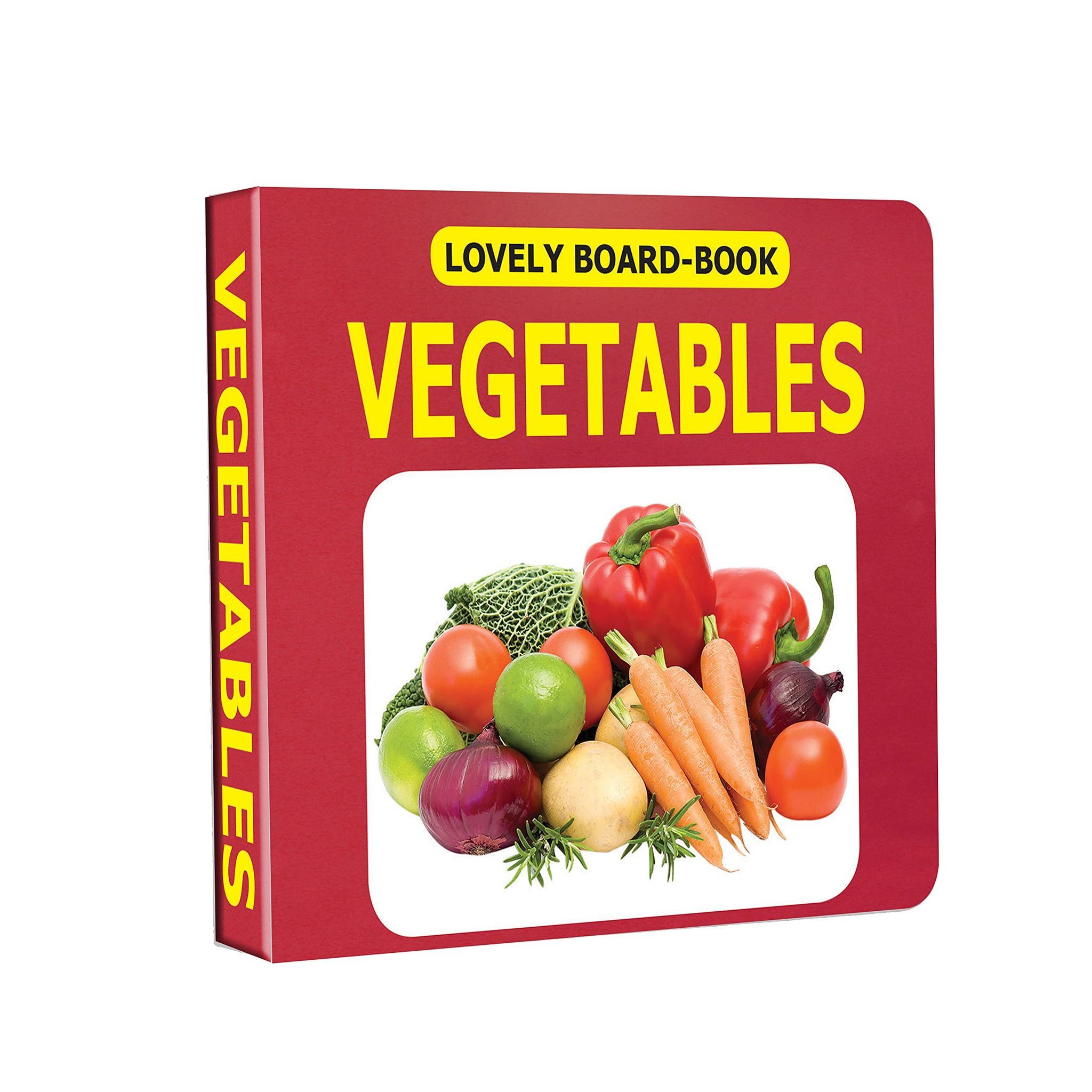 Vegetables Board Book for Children Age 0 -2 Years | Easy to hold Early Learning Picture Book to Learn Vegetables- Lovely Board Book Series [Board book] Dreamland Publications