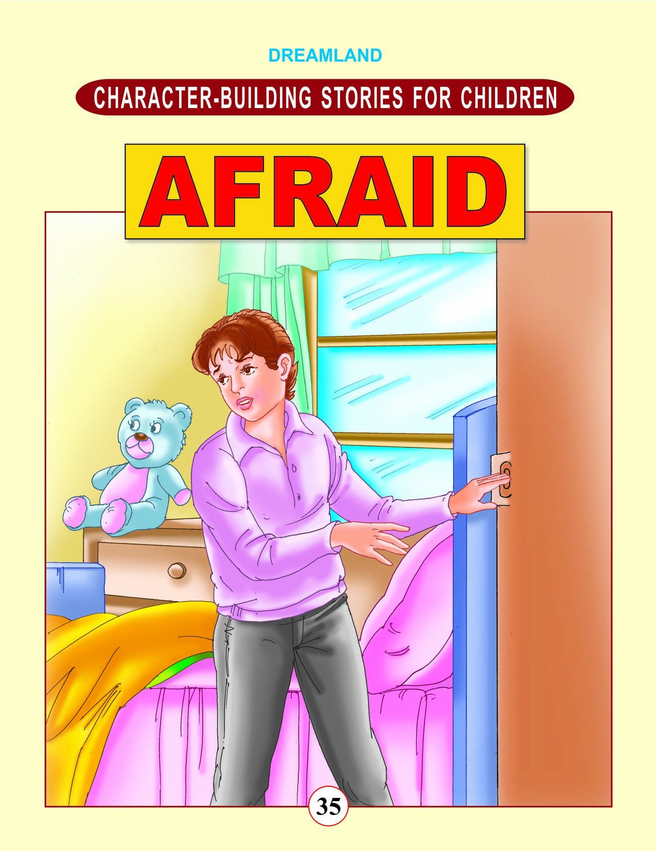 Character Building - Afraid [Paperback] Dreamland Publications