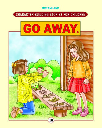 Character Building - Go Away. (English, Paper [Paperback] Dreamland Publications
