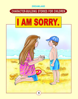 05. Character Building - I Am Sorry ; [Paperback] Dreamland Publications