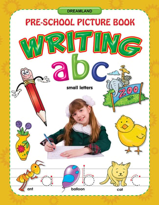 Writing ABC Small Letters Book for Kids Age 3 - 5 Years (Pre-School Picture Books) [Paperback] Dreamland Publications
