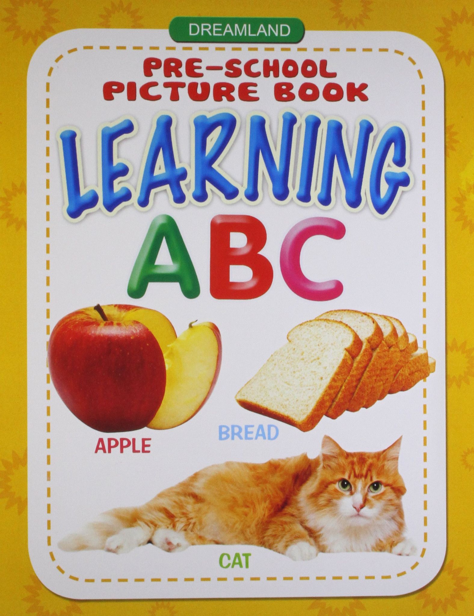 Learning Alphabet ABC for Children Age 2-4 Years - Pre-School Picture Books [Paperback] Dreamland Publications