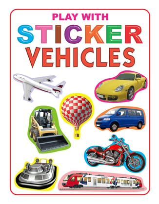 Play With Sticker - Vehicles [Paperback] Dreamland Publications