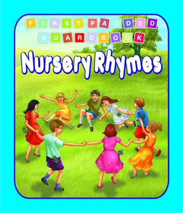 First Padded Bb - Nursery Rhymes [Board book] Dreamland Publications