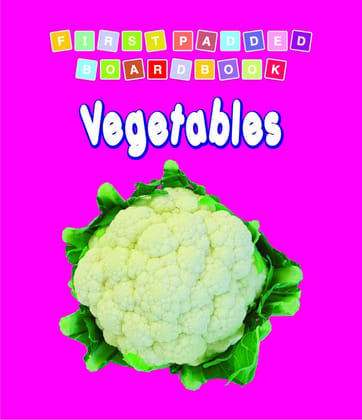 First Padded Bb - Vegetables [Hardcover] Dreamland Publications