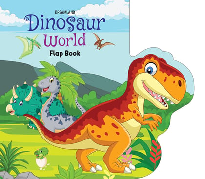 Dinosaur World - Lift The Flap Book for Kids Age 3-6 Years with Bright and Colourful Pictures- Early Learning Novelty Book for Children [Hardcover] Dreamland Publications