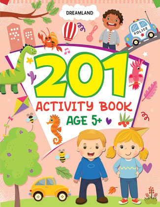 201 Activity Book Age 5+ [Paperback] Dreamland Publications