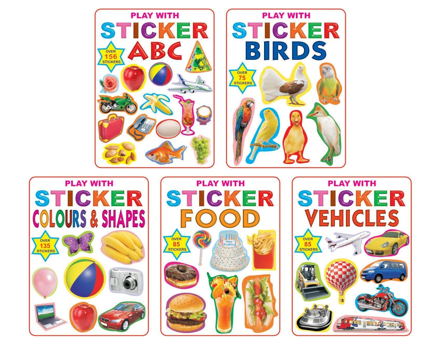 Play With Sticker 5 Books Pack for Children Age 3 -6 Years- ABC, Birds, Colours & Shapes, Food, Vehicles [Paperback] Dreamland Publications