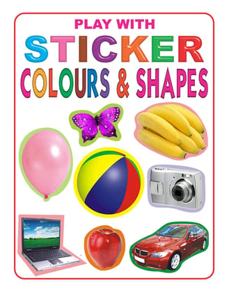 Play with Sticker - Colour and Shapes [Paperback] Dreamland Publications