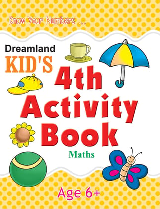 Kid's 4th Activity6+-maths [Paperback] Dreamland Publications