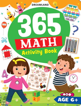 365 Maths Activity Book for Kids Age 6+ with Interesting Activities [Paperback] Dreamland Publications