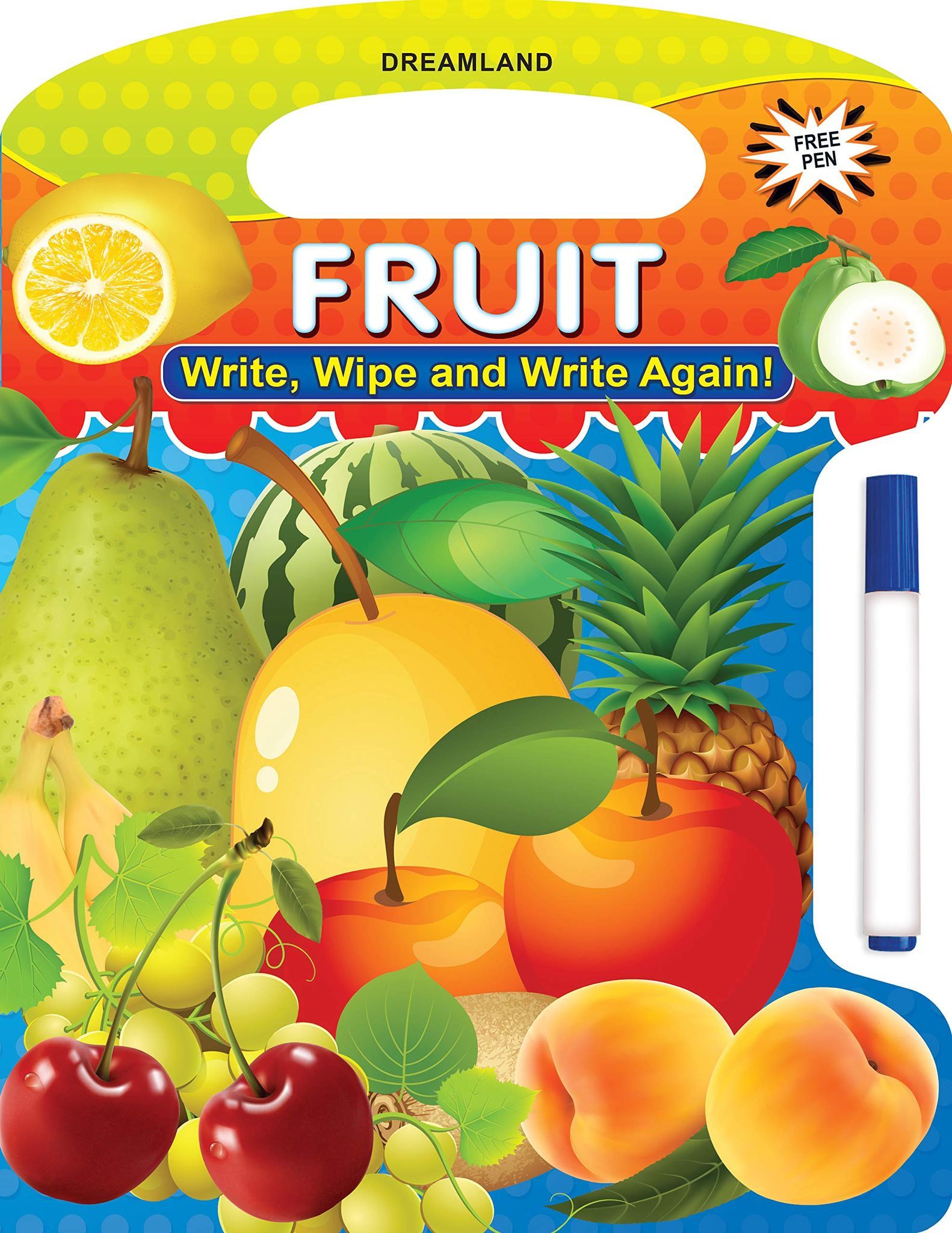 Fruit Write and Wipe Book for Children Age 2+ Early Learning Book with a Pen [Paperback] Dreamland Publications