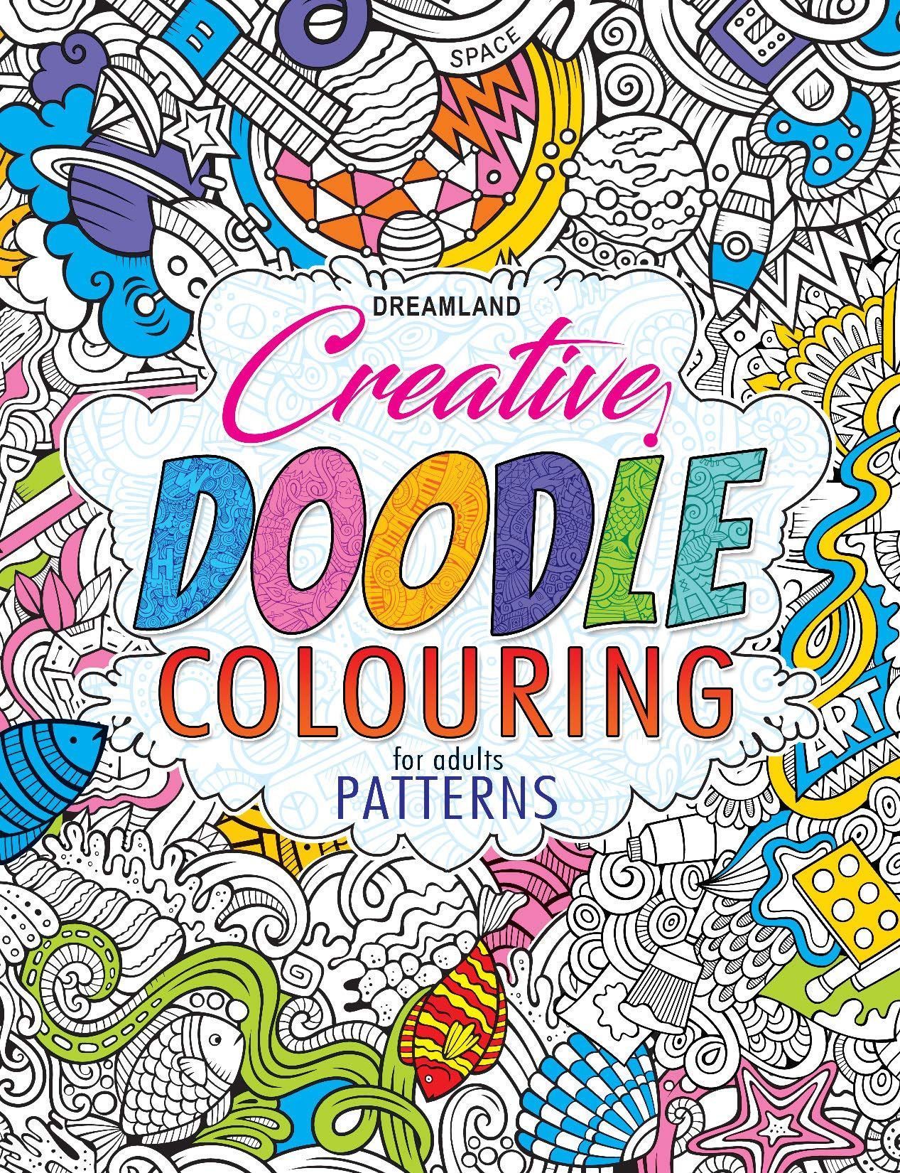 Patterns - Creative Doodle Colouring Book for Beginners and Adults [Paperback] Dreamland Publications