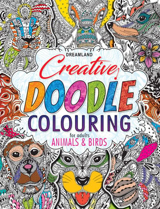 Animals & Birds - Creative Doodle Colouring Book for Beginners and Adults [Paperback] Dreamland Publications