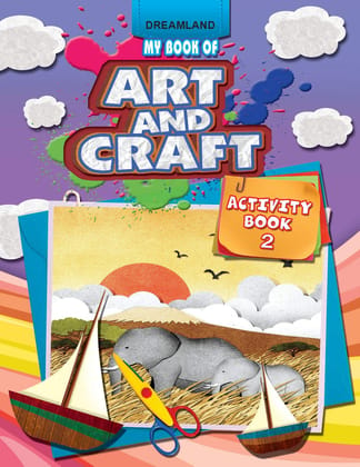 My Book Of Art & Craft-2 [Paperback] Dreamland Publications
