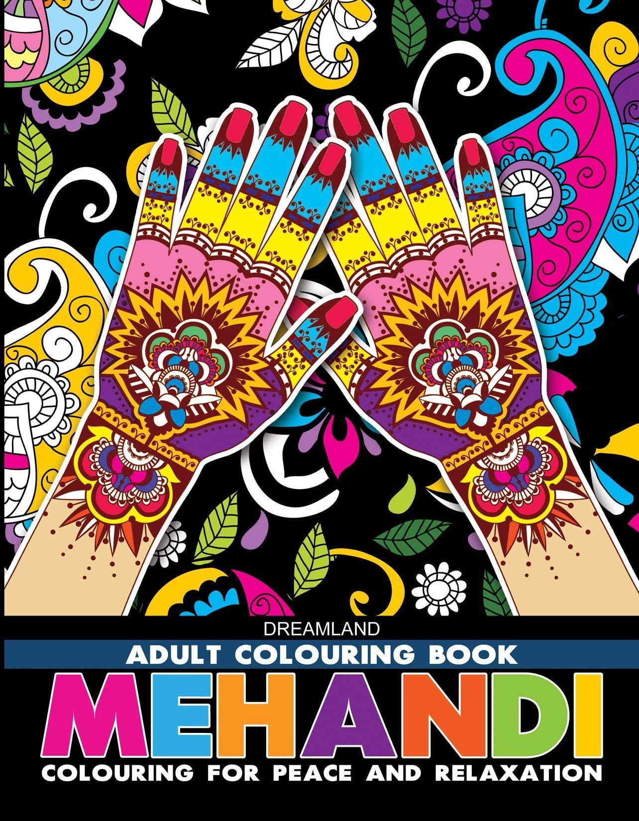 Mehandi- Colouring Book for Adults [Paperback] Dreamland Publications