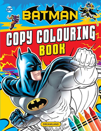 Batman Copy Colouring Book [Paperback] Dreamland Publications