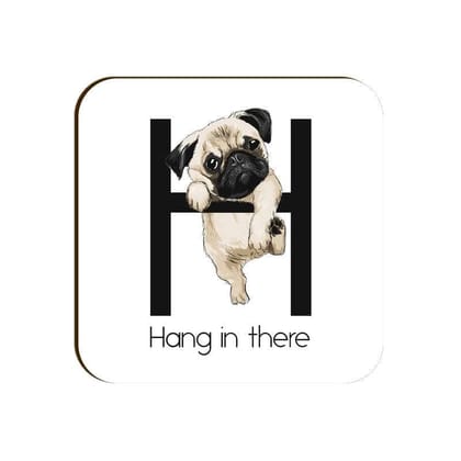 Hang In There Pug Square Coaster