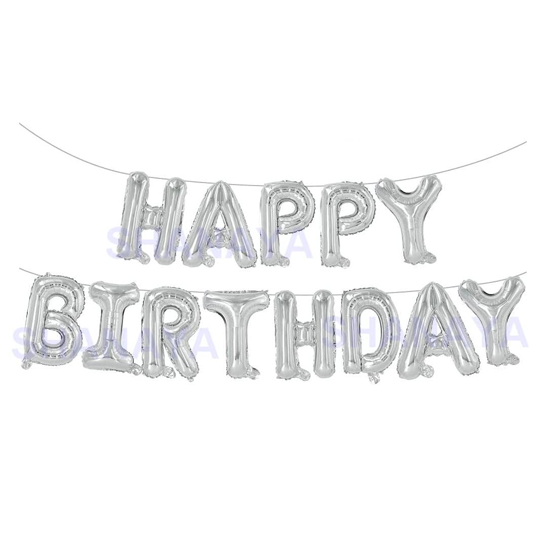 SHANAYA Silver Happy Birthday Balloons Banner, 16Inchs Foil letters Birthday Sign Banner Balloon Bunting Reusable Ecofriendly Material For Girls Boys & Kids Birthday Decorations And Party Supplies