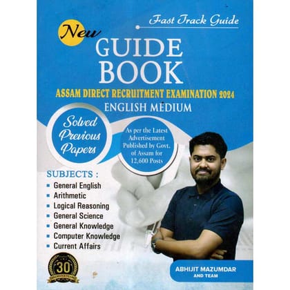 New Guide Book On Assam Direct Recruitment Examination In English Medium | A Guide Book For State Level Recruitment Commission's Examination Against Various Vacancies In Various Departments Of Assam For All Grade III (3) And Grade IV (4) Posts