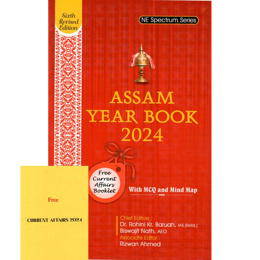 NE-Assam Year Book in English Language Published By Ashok Publication And Edited By Dr. Rohini Kumar Baruah | A Comprehensive Resource For Assamese History, Culture, And Current Affairs | Useful For All Competitive Examinations Like UPSC, APSC, etc.