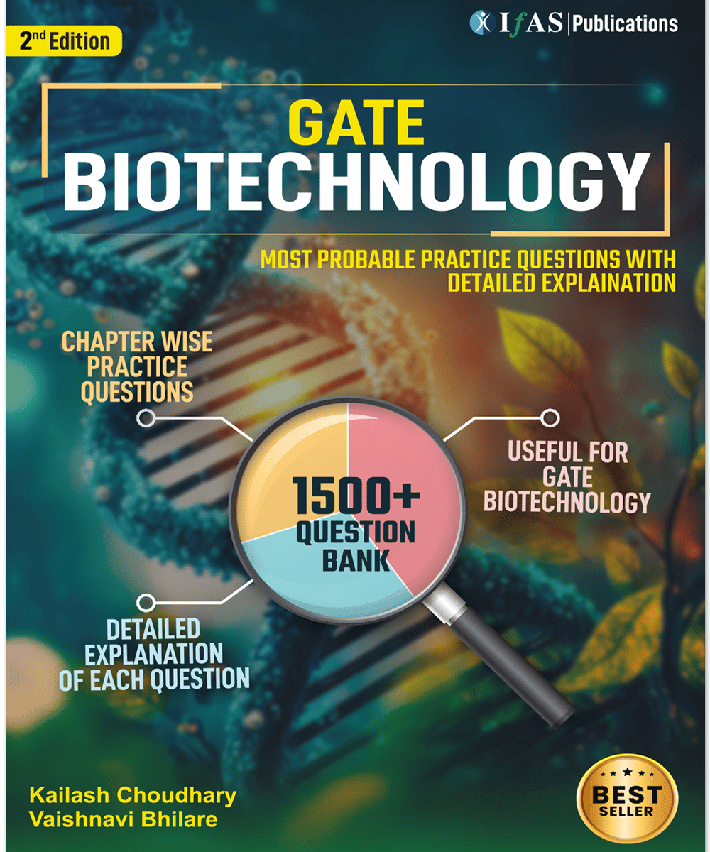 GATE Biotechnology Practice Questions Book - Most Probable Questions with Detailed Solutions