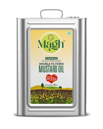 MAGH - COLD PRESSED - DOUBLE  FILTERED - Premium - MUSTARD OIL 15 LITER