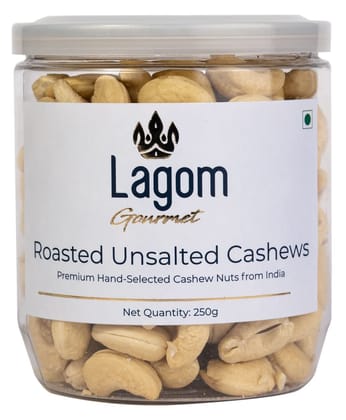 Lagom Gourmet Roasted Unsalted Cashew Nuts 250g | Kaju | No Salt | Dry Roasted | Roasted To Perfection | No Preservatives | No Artificial Flavors | Gluten Free | Vegan | Non GMO | Nuts Dry Fruits