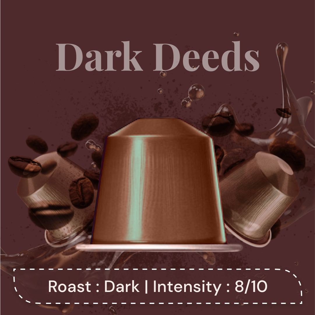 Dark Deeds Espresso Pods | Medium Dark Roast | Aluminum Capsules | Nespresso Compatible | Intensity 8/10 | Premium AAA Grade Beans