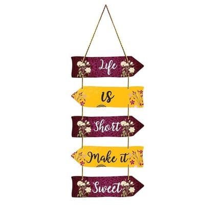 Charmor Life is Short make it Sweet Decorative Wooden Wall Hanging Decoration for Home | Living Room | Office | Wall Decoration (WH3705)