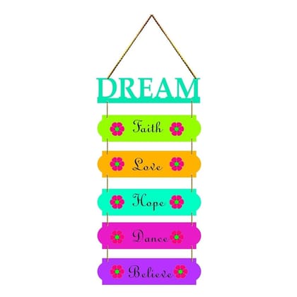 Charmor Dream Faith Love Hope Dance .. Decorative Wall Hanger for Livingroom | Bedroom | Gifts | Home Decoration | Modern Artworks Decor (WH3018)