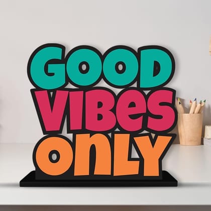 Artvibes Wooden Idols and Figurine Good Vibes Only Motivational Quotes Table Decoration for Office Desk | Home Decor Item | Living Room | Modern Art Wood Showpiece Gift Items (SP_1151)