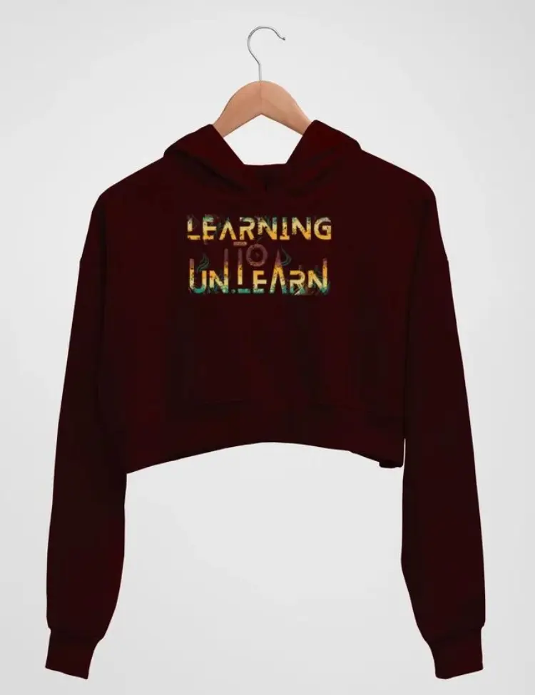 Learning to unlearn- Women’s crop hoodie