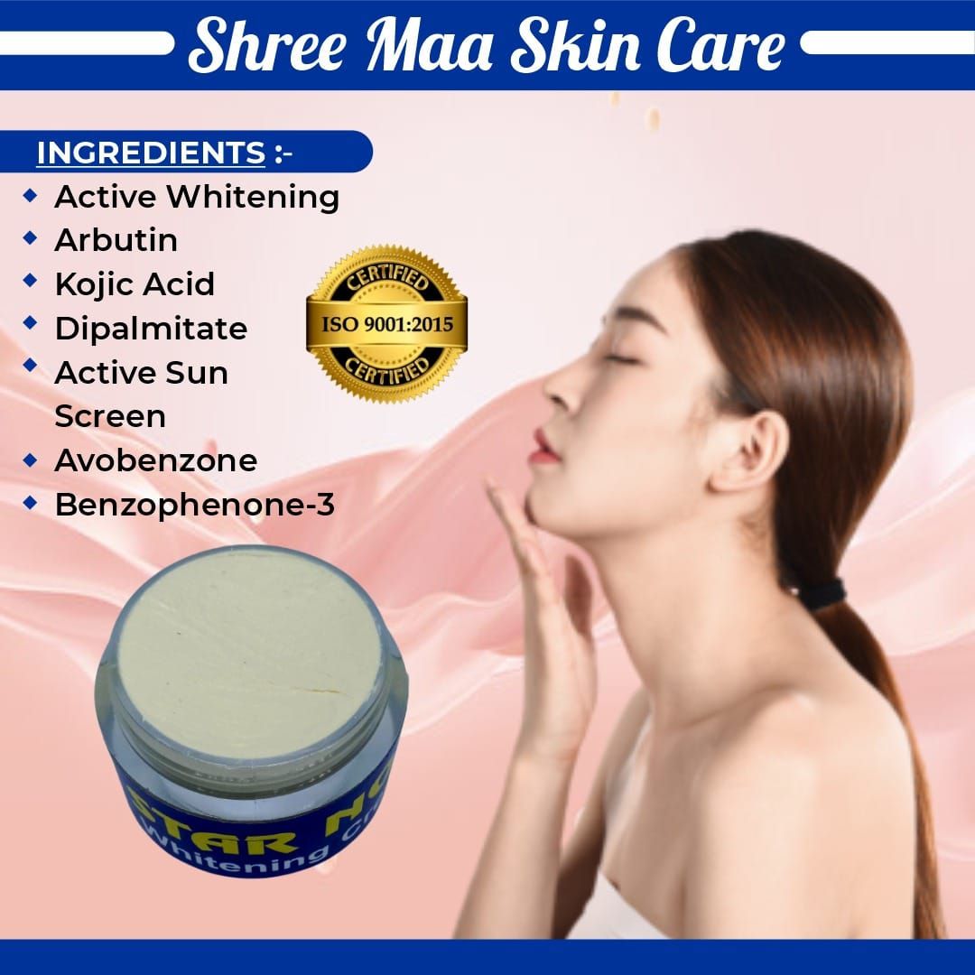 Shree Maa Skin Care Star Whitening Cream - Active Whitening, Arbutin, Kojic Acid, Dipalmitate, Active Sun Screen, Avobenzone, Benzophenone-3