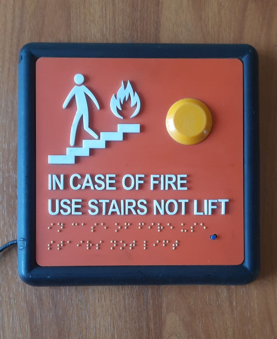  "In Case of Fire Use Stairs Not Lift" Braille Sign