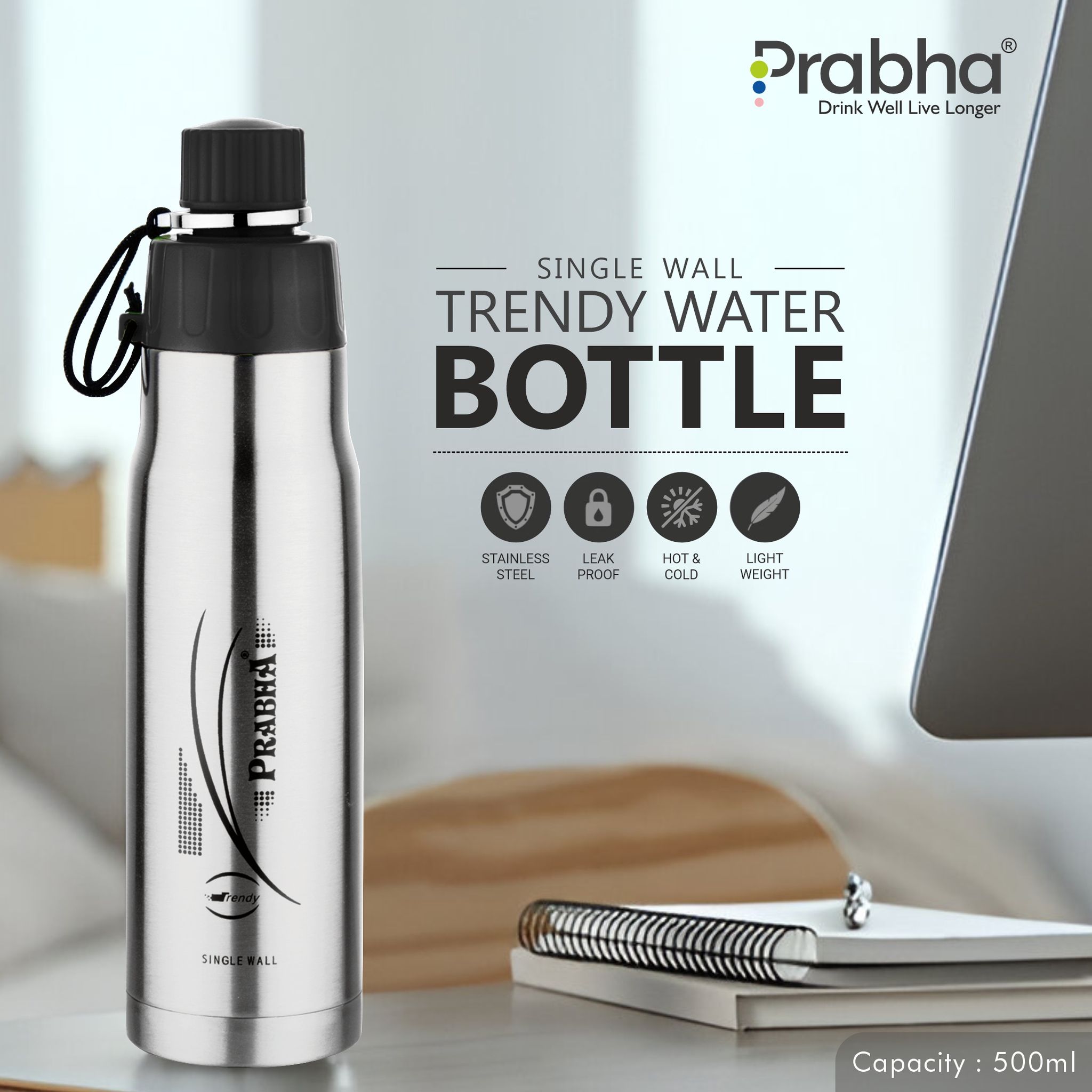 Prabha Stylish 700ML Single Wall Bottle for Everyday Use | 700ML Single Wall Water Bottle - Lightweight & Durable | Perfect for Office and Travel