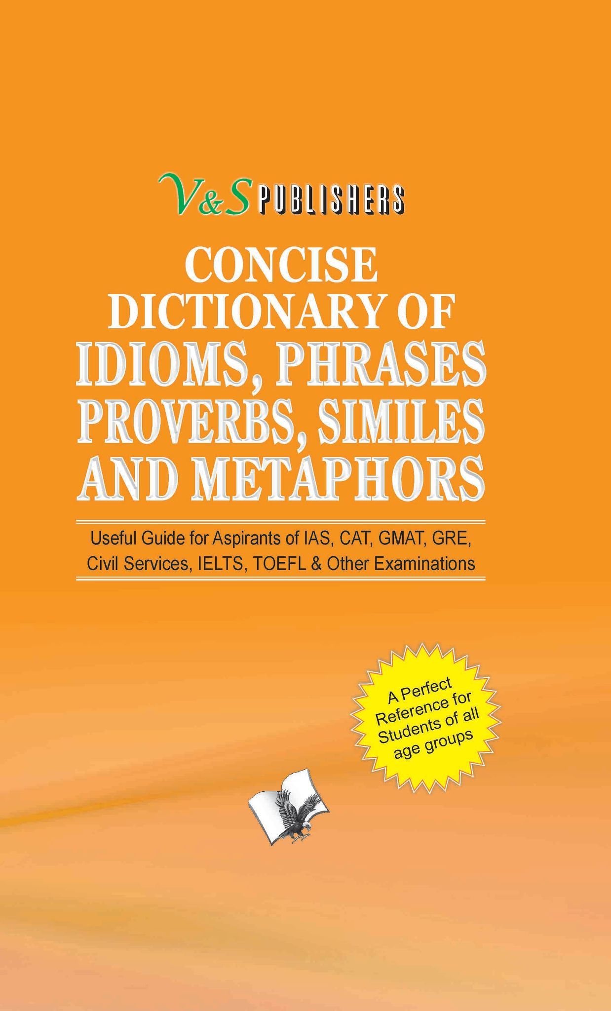 Concise Dictionary Of English Combined (Idioms, Phrases, Proverbs, Similies)