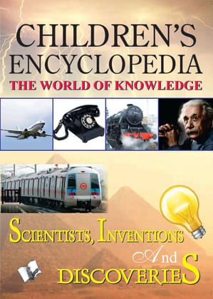 Children's Encyclopedia - Scientists, Inventions And Discoveries