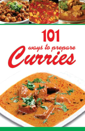 101 Ways To Prepare Curries