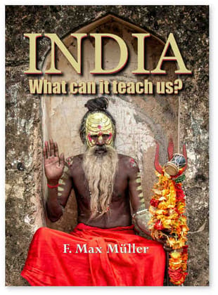 India: What can it teach us? - F. Max Müller