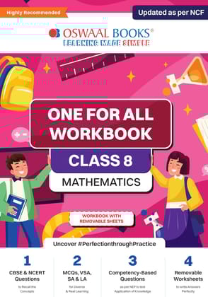 Oswaal NCERT & CBSE One for all Workbook | Mathematics | Class 8 | Updated as per NCF | MCQ's | VSA | SA | LA | For Latest Exam Oswaal Editorial Board