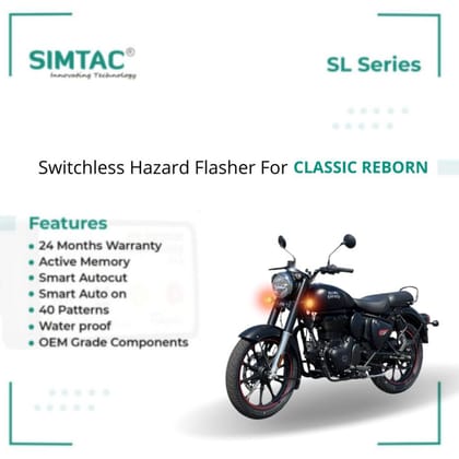 ROYAL ENFIELD | Compatible | Simtac | | PNP Hazard Flasher / Adapter-SWITCHLESS [V4.0] RE | Classic Reborn | CLSR-SL