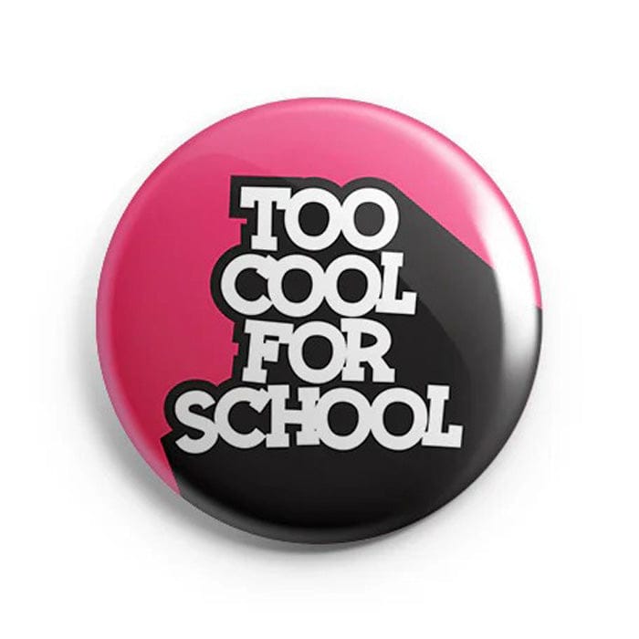 Mooch Magnetic Badge - Too Cool For School