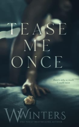 Tease Me Once: Shame on You, Book 1 Paperback – November 2, 2021by W. Winters (Author), Willow Winters (Author)-New / BooksAdora