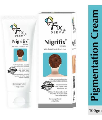 Fixderma Nigrifix Cream For Acanthosis Nigricans For Dark Neck, Ankles, Knuckles, Elbows, 100g