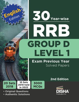 30 Year-wise RRB Group D Level 1 Exam Previous Year Solved Papers 2nd Edition | 20 Sets of 2018 & 10 Sets of 2022-English