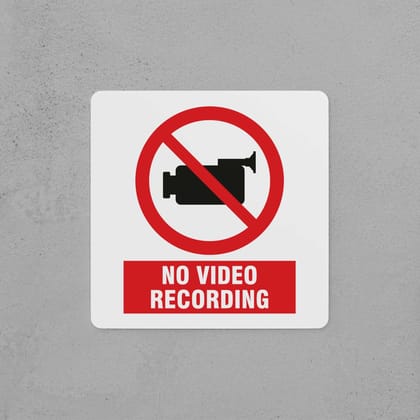 No Video Recording Sign-Icons & Words / Small i.e. 200mm × 200mm × 5mm / Sign without holes