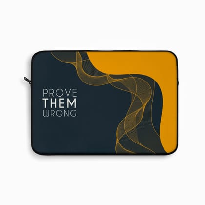 Prove them wrong Laptop Sleeve (Macbook, HP, Lenovo, Asus, Others)-16" (15.5 x 12 inches) / Black